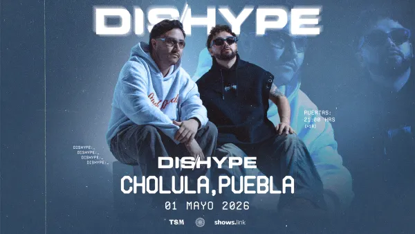 Dishype por primera vez en Puebla