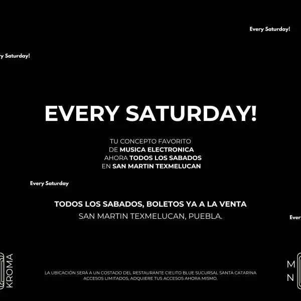 EVERY SATURDAY 25 ABRIL