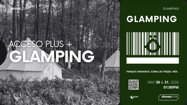 🛖 Acceso Plus + Glamping [4 Personas]  [fase 1]