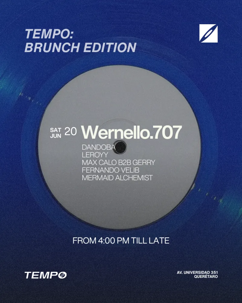 Tempo Brunch + Wernello.707 [ALL NIGHT]
