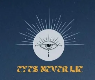 EYES NEVER LIE