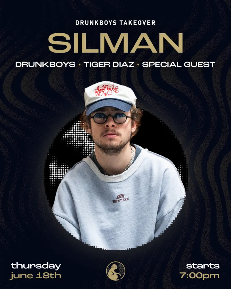 Mono Residencies: Silman | Drunkboys Takeover