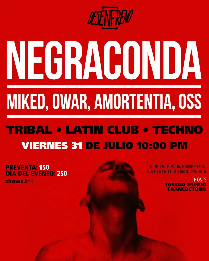 Desenfreno presenta: Negraconda @Puebla