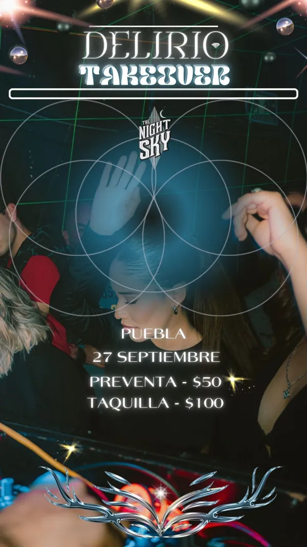 Delirio takeover The night sky club, Puebla