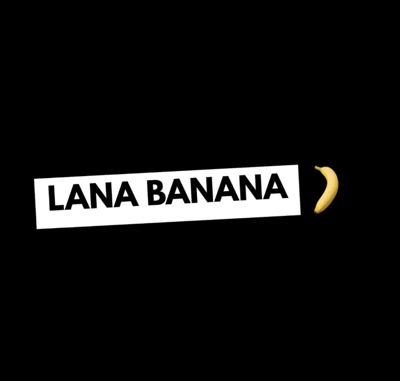 Lana banana