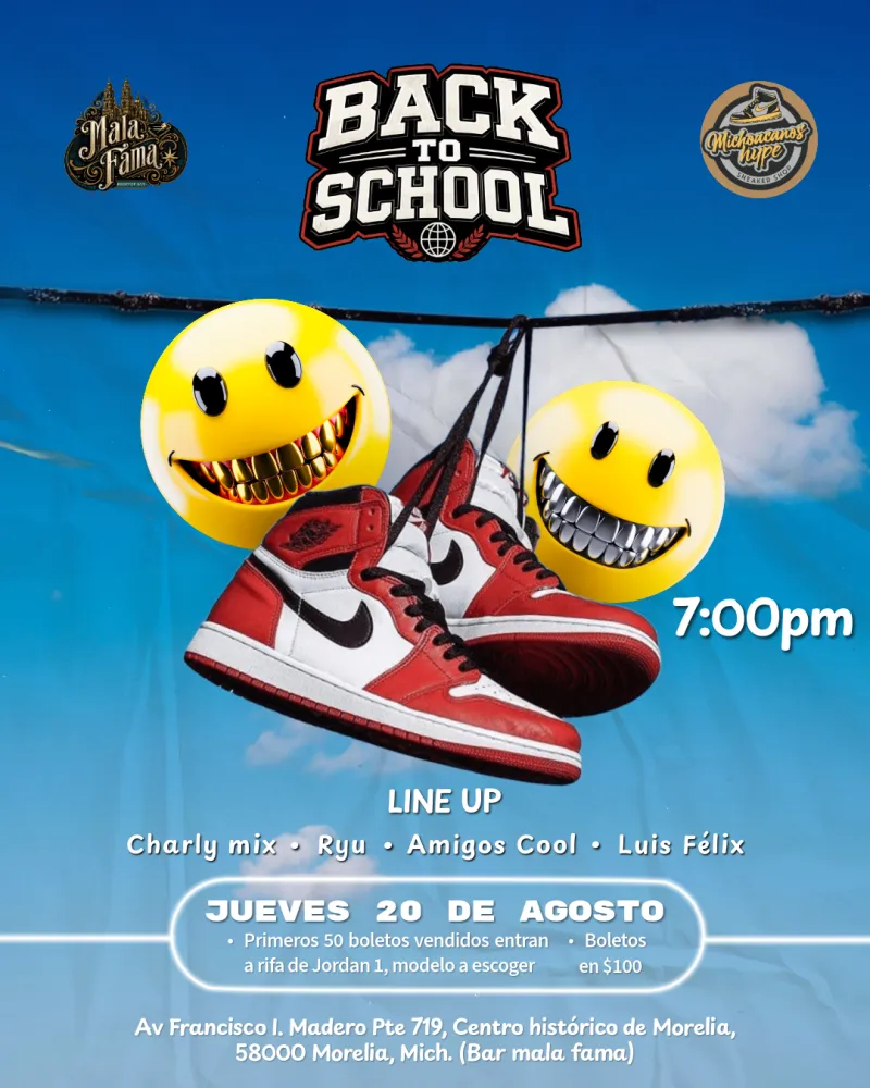 Back to School. MALAFAMA & Michoacanos Hype