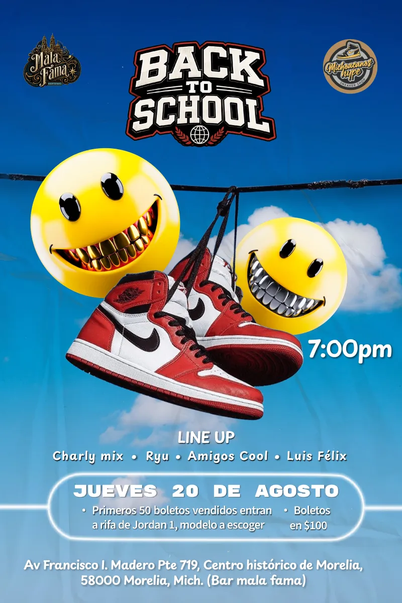 Back to School. MALAFAMA & Michoacanos Hype
