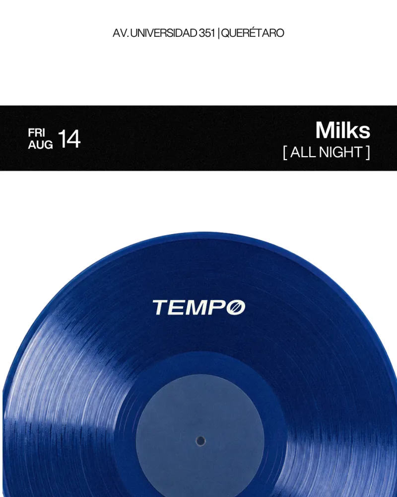Friday at Tempo: [ MILKS ]