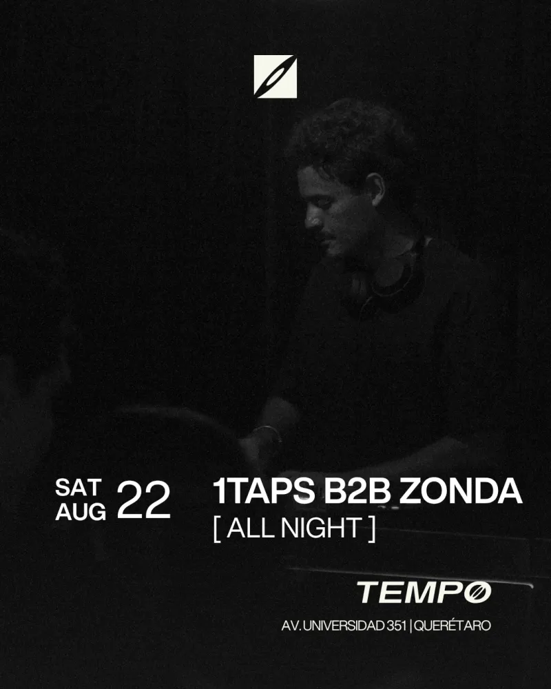 Saturday at Tempo: [ 1TAPS B2B ZONDA ]