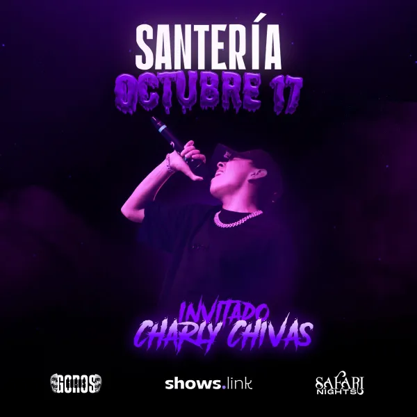 SANTERÍA CHARLY CHIVAS - (GOROS X SAFARI NIGHT)