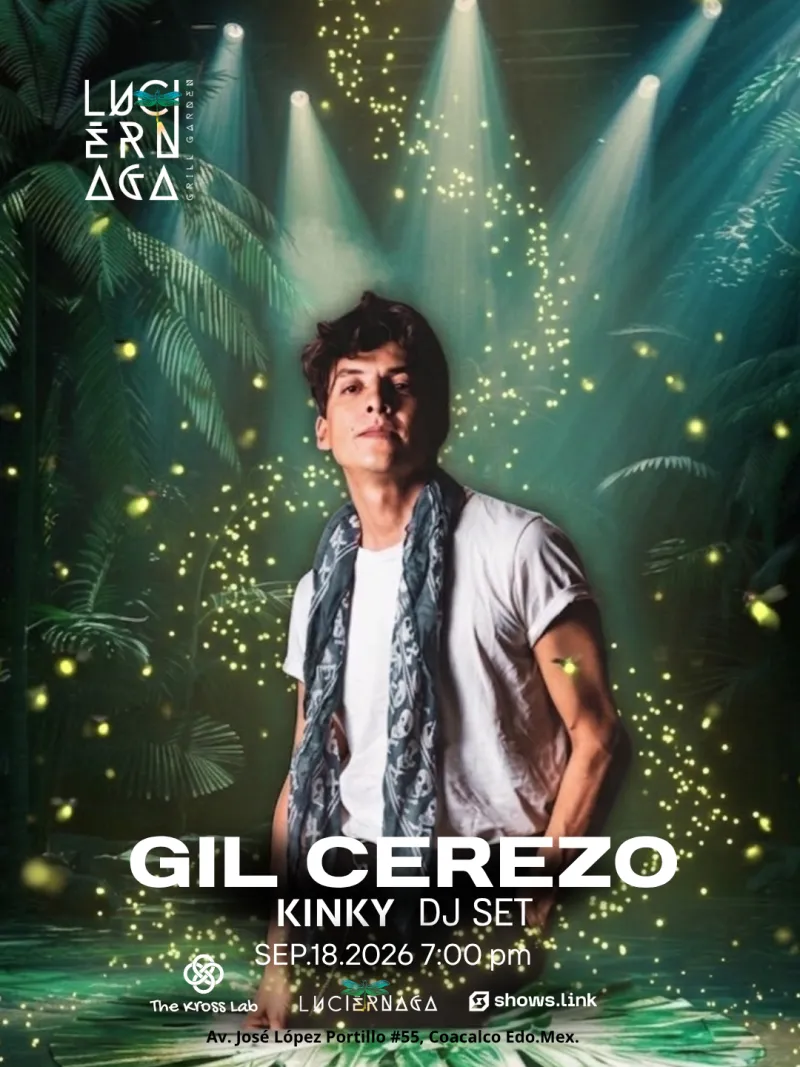 Gil Cerezo (Kinky Dj Set) @ Luciérnaga, Coacalco