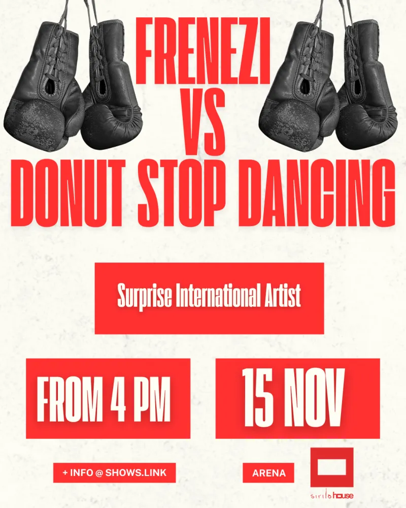 FRENEZI Vs Donut Stop Dancing @Sirilo House
