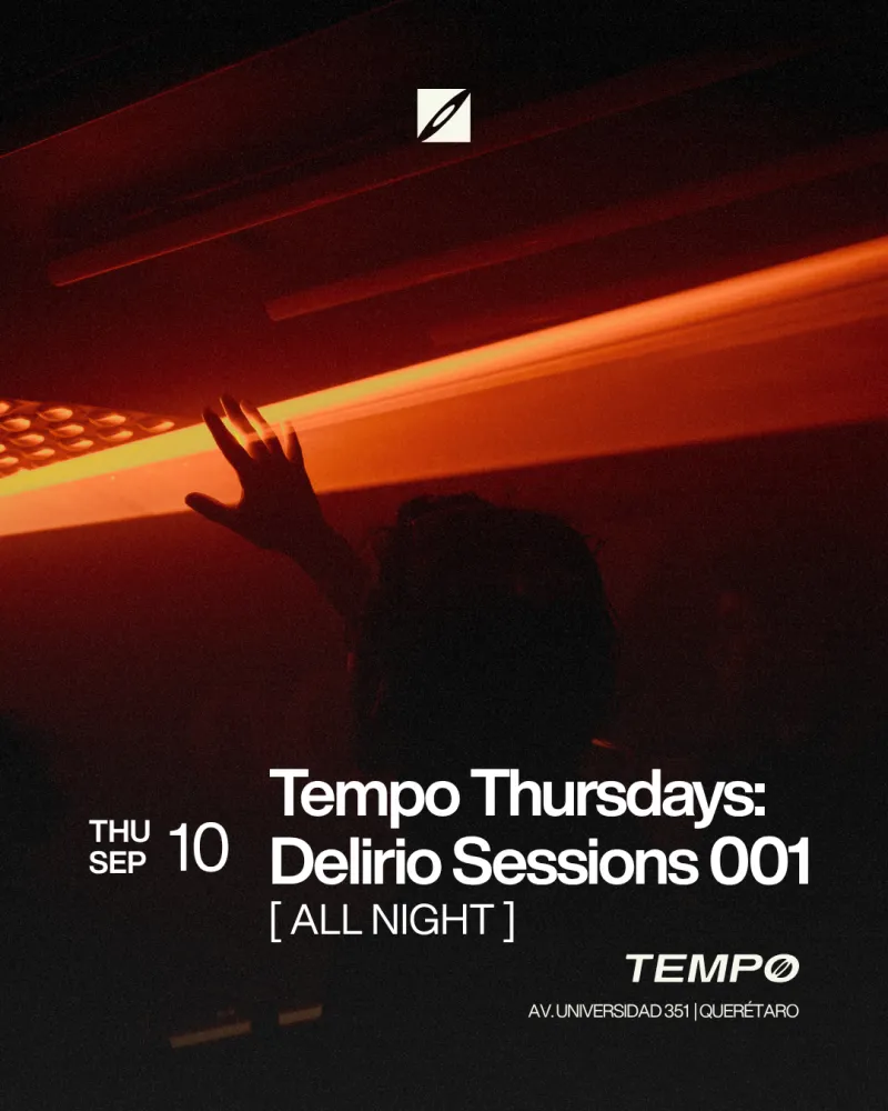 TEMPO THURSDAYS: DELIRIO SESSION 001
