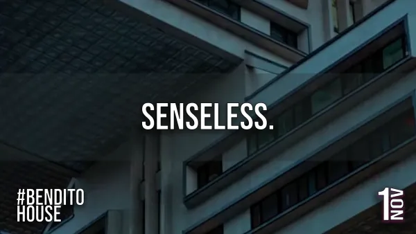 #BenditoHouse