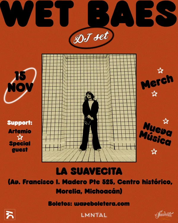 Wet Baes (DJ Set) en Morelia