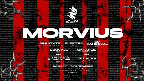 ZEN PRESENTA: MORVIUS EN QUERÉTARO