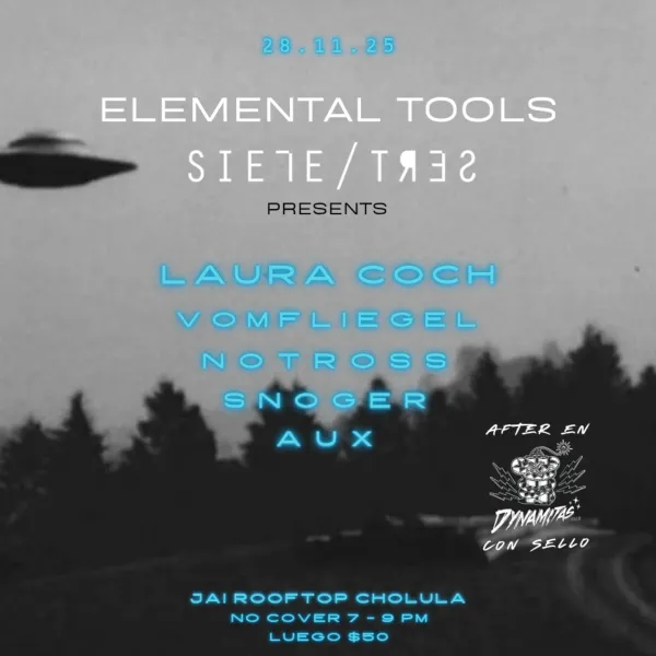 Elemental Tools x Siete/Tr3s en Jai RoofTop Cholula