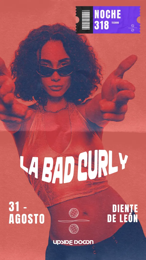 LA BAD CURLY - NOCHE 318
