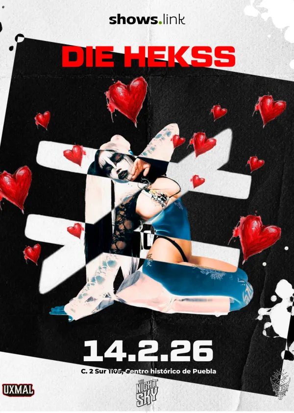 14 DE FEBRERO -DIE HEKSS -NO LIMIT