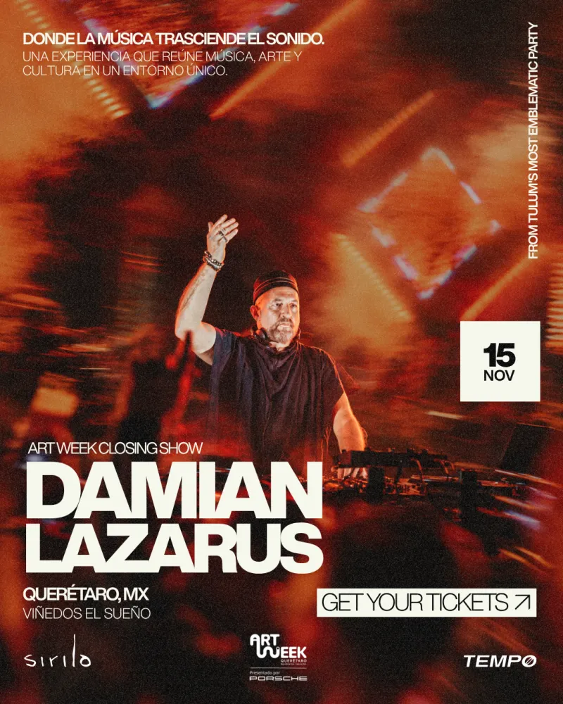 DAMIAN LAZARUS - ARTWEEK QRO by PORSCHE