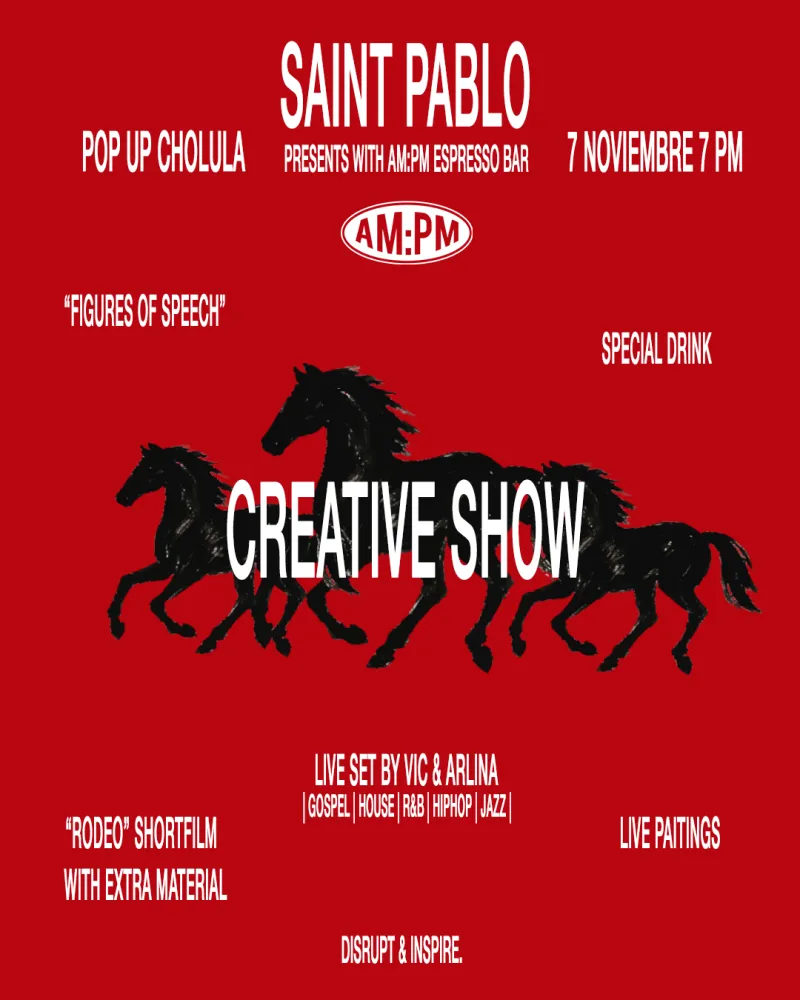 CREATIVE SHOW SAINT PABLO x AMPM