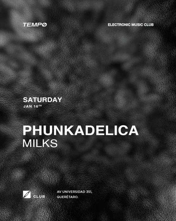 Phunkadelica + MILKS