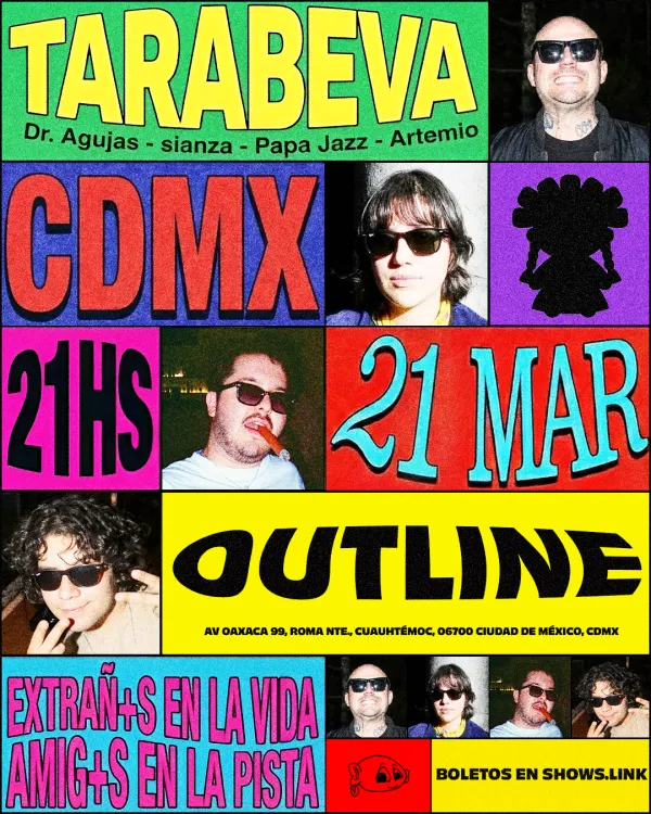 Tarabeva en Outline (Dr. Agujas, sianza, Papa Jazz & Artemio)