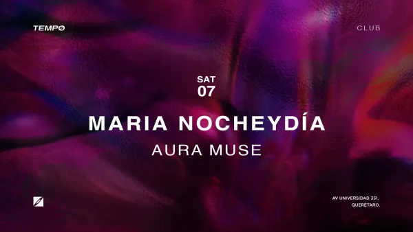 MARIA NOCHEYDÍA + AURA MUSE