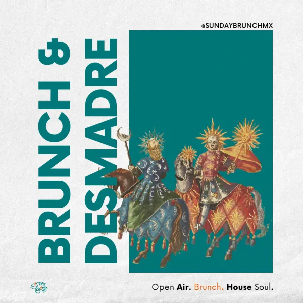 BRUNCH & DESMADRE