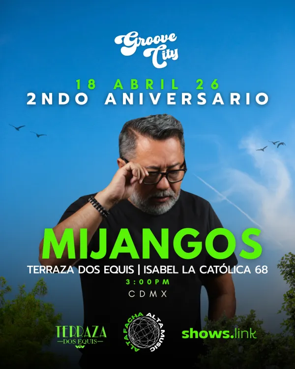 MIJANGOS | GROOVE CITY 2.º ANIVERSARIO