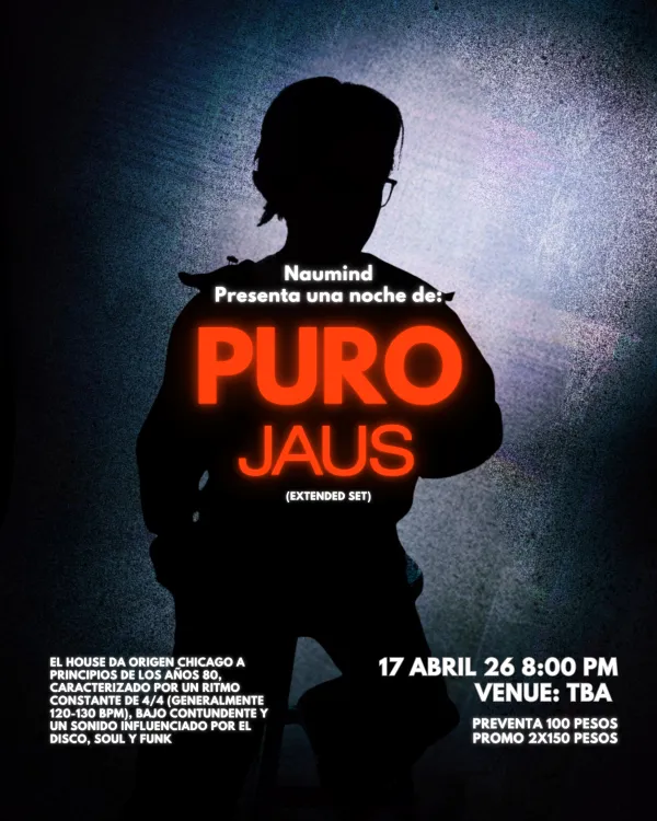 Puro Jaus w/ Naumind & more
